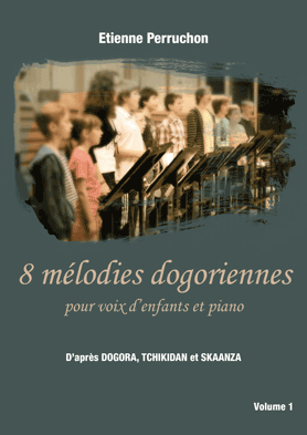 8 mélodies Dogoriennes vol 1